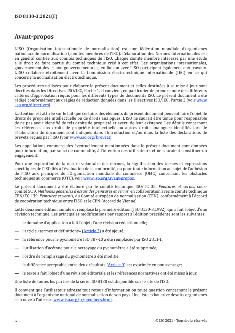 ISO 8130-3:2021 ISO 8130-3:2021 - Poudres pour revêtement — Partie 3: Détermination de la masse volumique à l'aide d'un pycnomètre à déplacement de liquide
Released:6/23/2021 - Page 4 preview