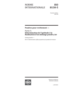 ISO 8130-5:2021 ISO 8130-5:2021 - Poudres pour revêtement — Partie 5: Détermination de l'aptitude à la fluidisation d'un mélange poudre/air
Released:6/23/2021 - Page 1 preview