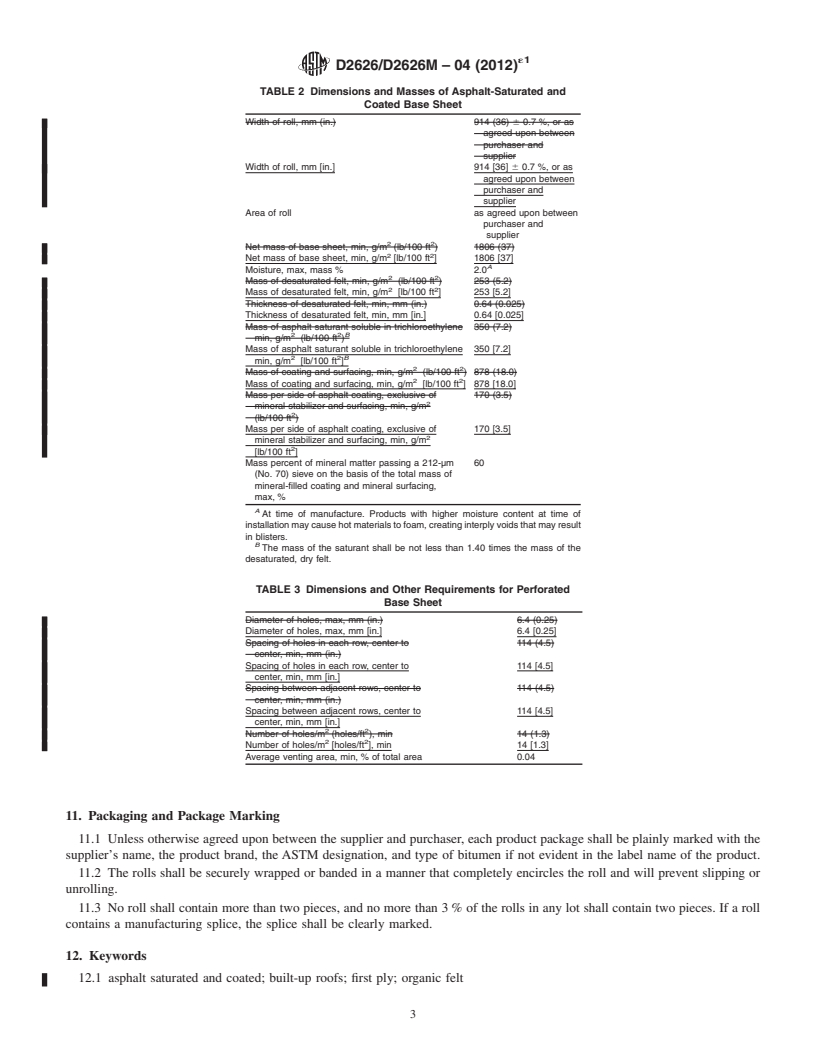 REDLINE ASTM D2626/D2626M-04(2012)e1 - Standard Specification for Asphalt-Saturated and Coated Organic Felt Base Sheet Used in Roofing