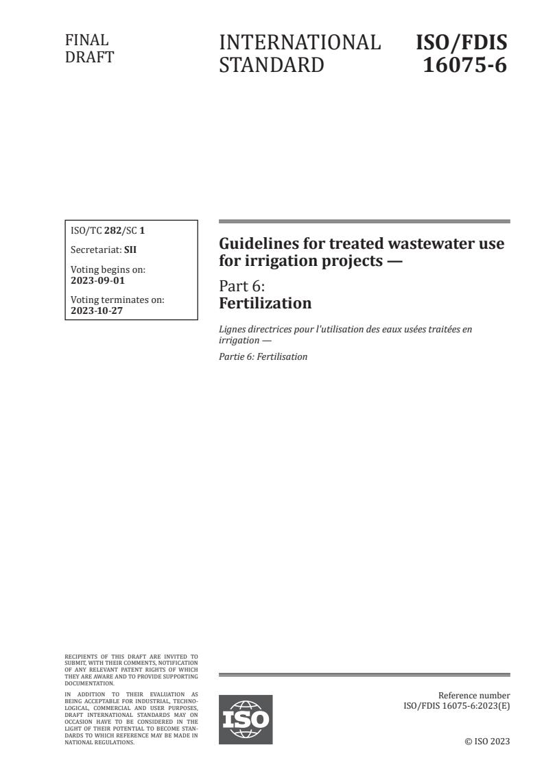 ISO/FDIS 16075-6 - Guidelines for treated wastewater use for irrigation projects — Part 6: Fertilization
Released:8/18/2023