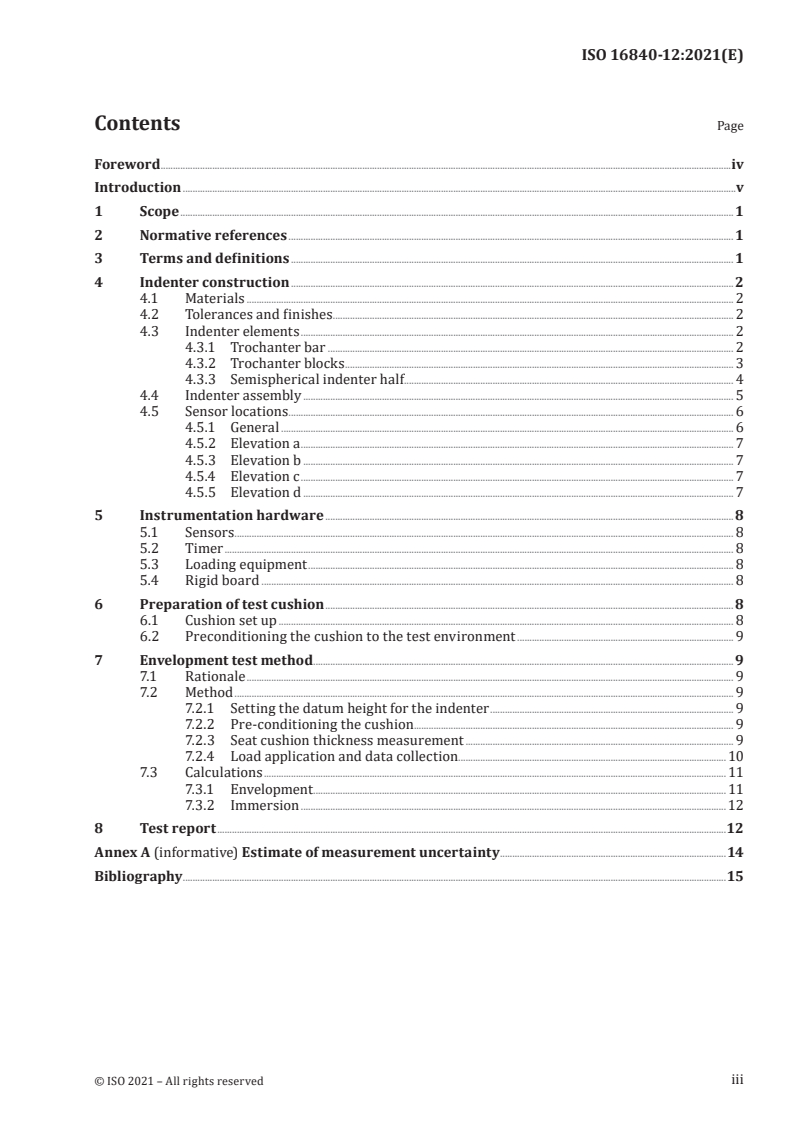 ISO 16840-12:2021 - Wheelchair seating — Part 12: Envelopment and immersion characterization of seat cushions using a dual semispherical indenter
Released:11/3/2021