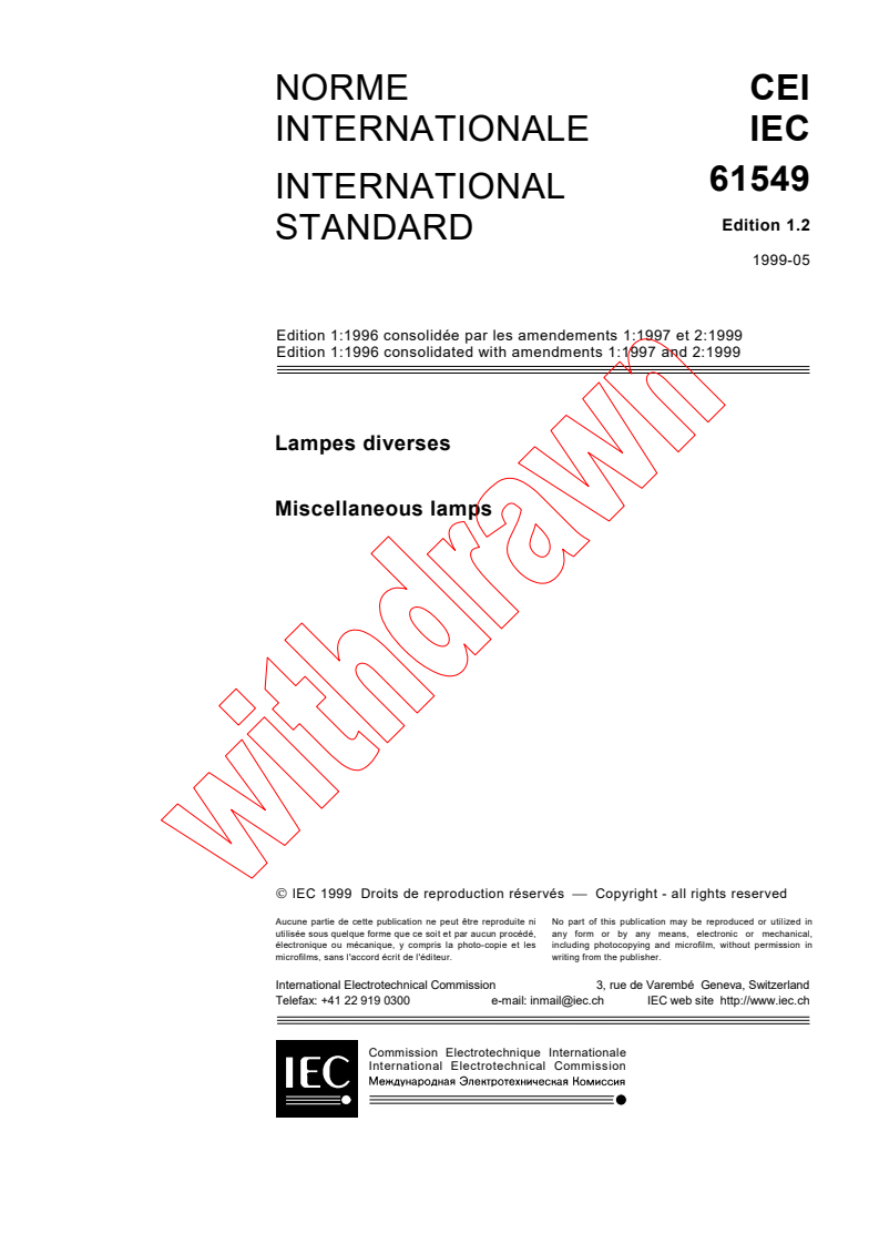 IEC 61549:1996+AMD1:1997+AMD2:1999 CSV - Miscellaneous lamps
Released:5/31/1999
Isbn:2831848172