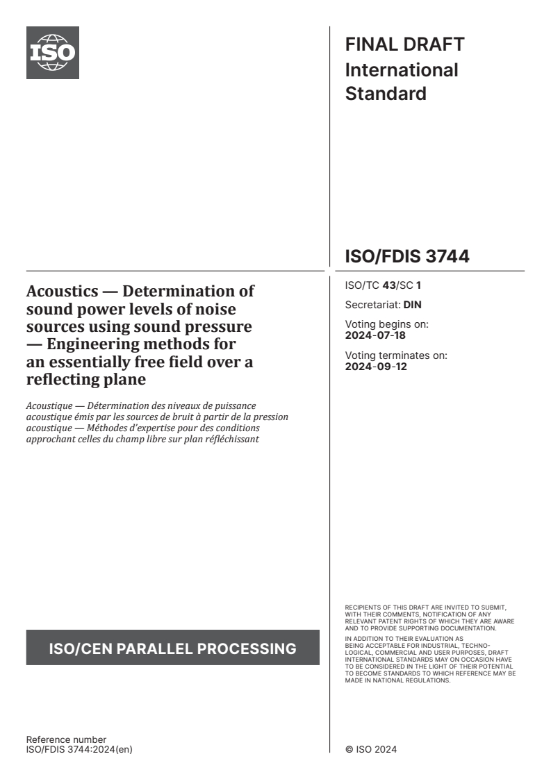 ISO/FDIS 3744 - Acoustics — Determination of sound power levels of noise sources using sound pressure — Engineering methods for an essentially free field over a reflecting plane
Released:16. 07. 2024