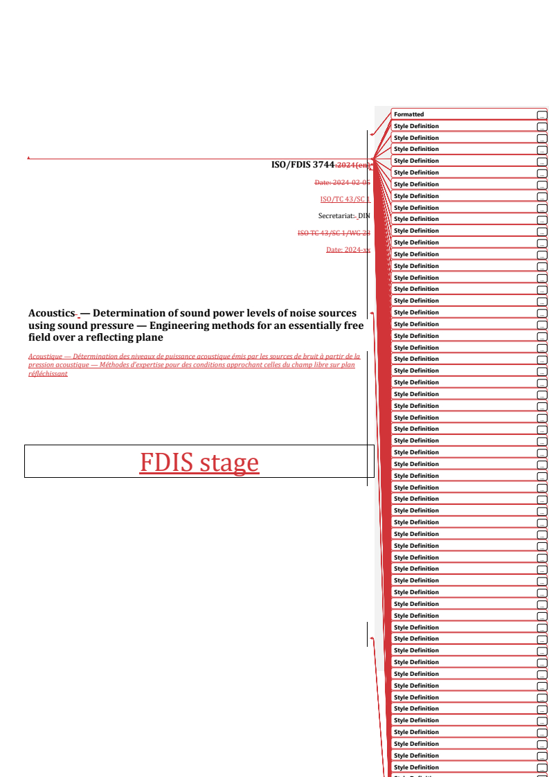 REDLINE ISO/FDIS 3744 - Acoustics — Determination of sound power levels of noise sources using sound pressure — Engineering methods for an essentially free field over a reflecting plane
Released:16. 07. 2024