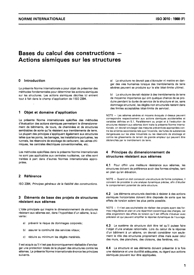 ISO 3010:1988 - Bases du calcul des constructions — Actions sismiques sur les structures
Released:7/7/1988