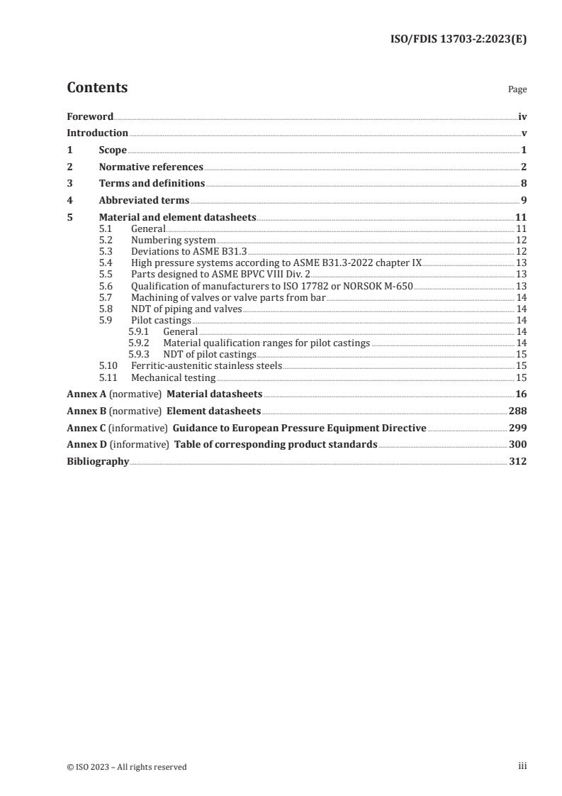 ISO 13703-2 - Oil and gas industries including lower carbon energy — Piping systems on offshore platforms and onshore plants — Part 2: Materials
Released:6/27/2023
