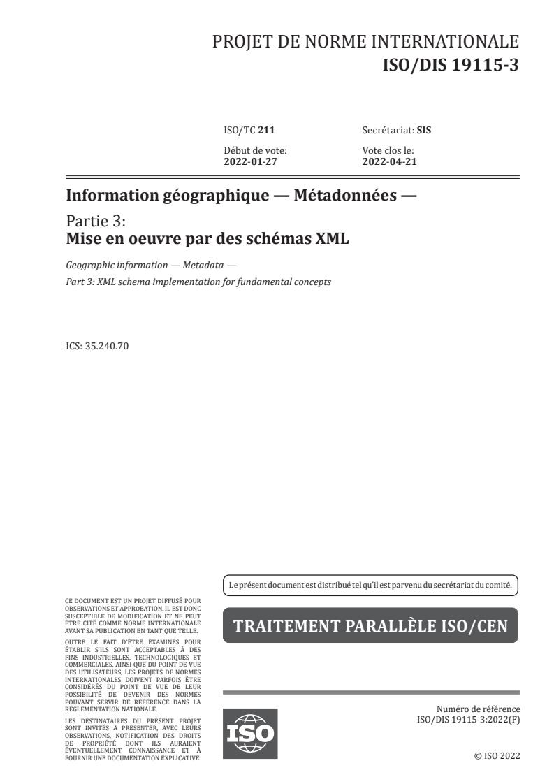 ISO/PRF 19115-3 - Information géographique — Métadonnées — Partie 3: Mise en oeuvre par des schémas XML
Released:1/25/2022