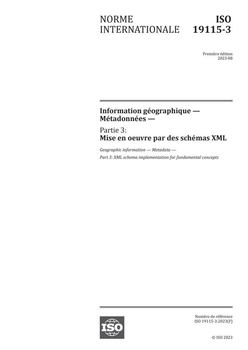 ISO 19115-3:2023 - Information géographique — Métadonnées — Partie 3: Mise en oeuvre par des schémas XML
Released:23. 08. 2023