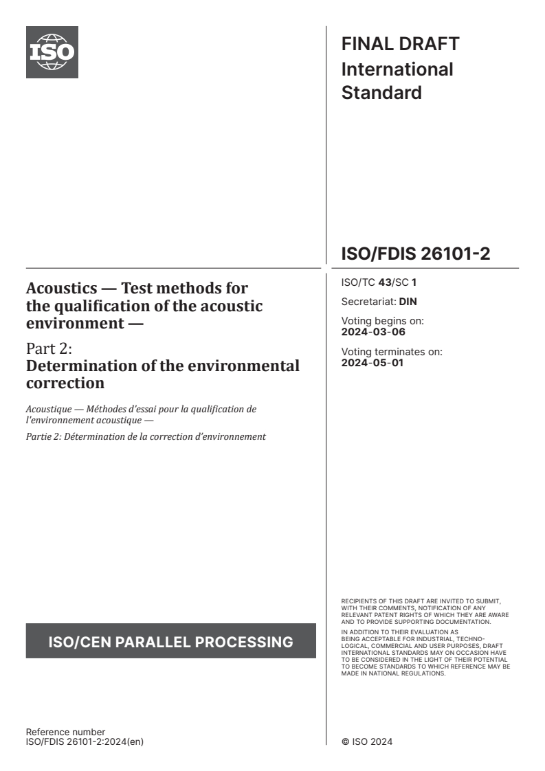 ISO/FDIS 26101-2 - Acoustics — Test methods for the qualification of the acoustic environment — Part 2: Determination of the environmental correction
Released:21. 02. 2024