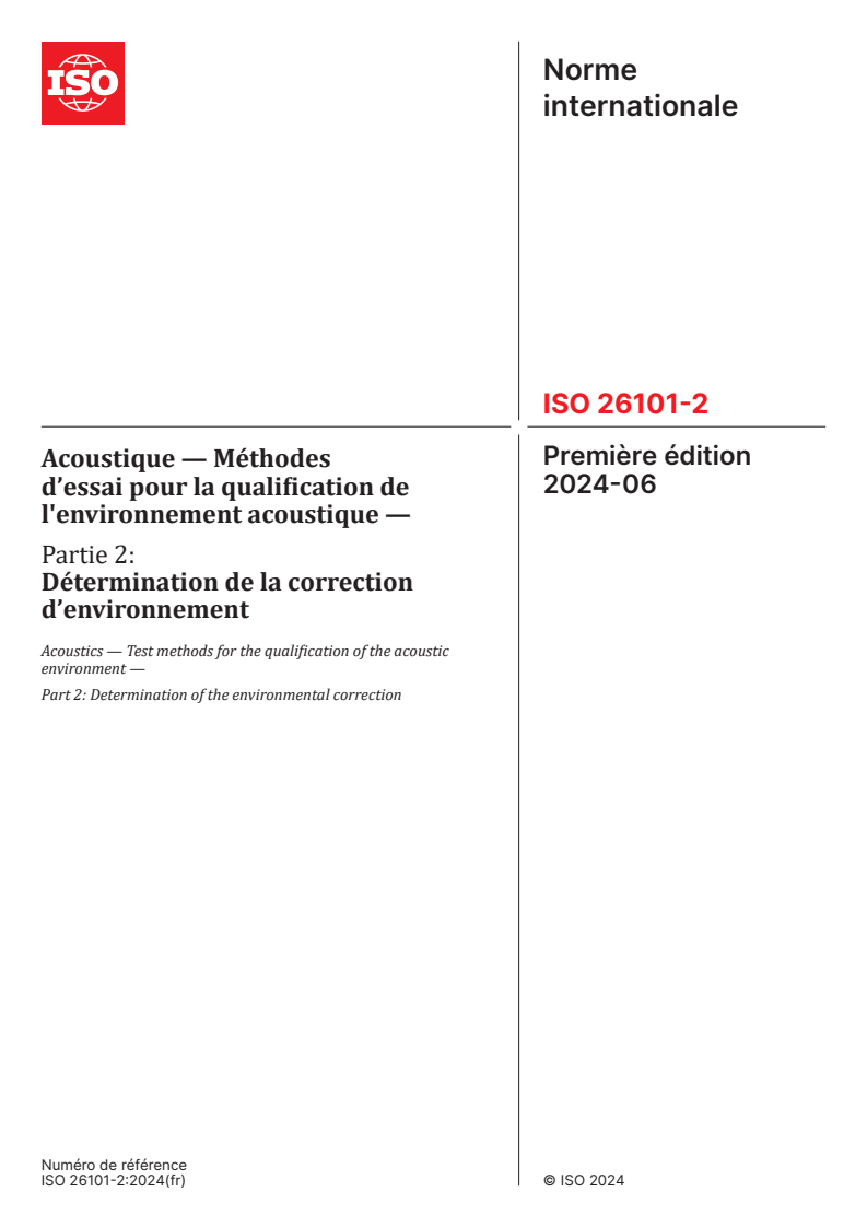 ISO 26101-2:2024 - Acoustique — Méthodes d’essai pour la qualification de l'environnement acoustique — Partie 2: Détermination de la correction d’environnement
Released:6. 06. 2024