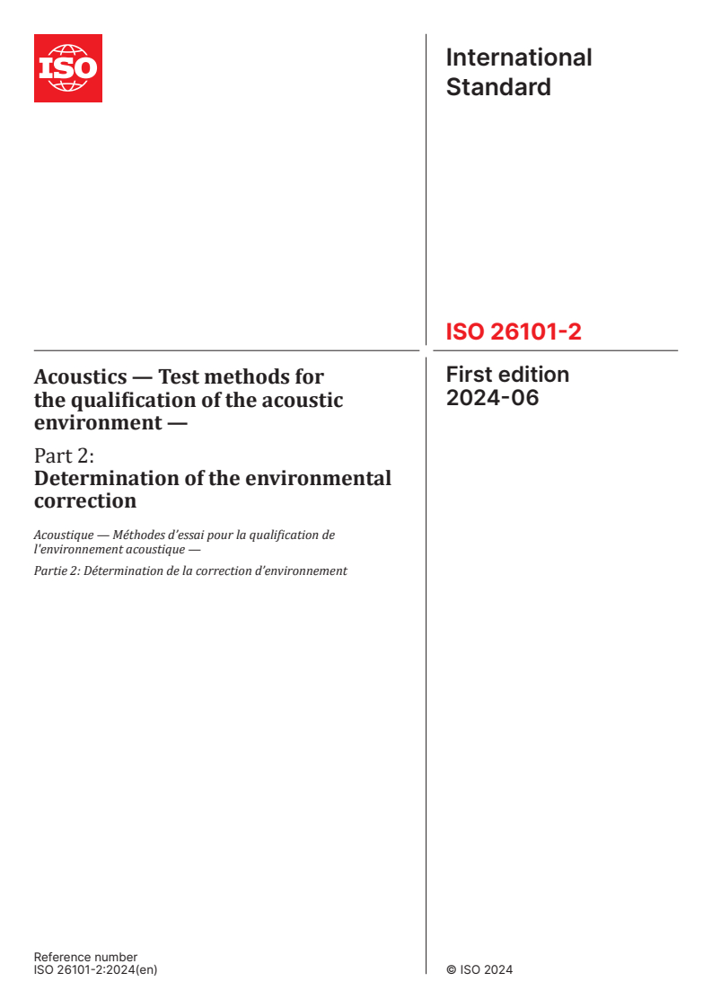 ISO 26101-2:2024 - Acoustics — Test methods for the qualification of the acoustic environment — Part 2: Determination of the environmental correction
Released:6. 06. 2024