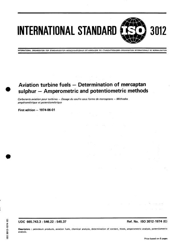 ISO 3012:1974 - Aviation turbine fuels -- Determination of mercaptan sulphur -- Amperometric and potentiometric methods