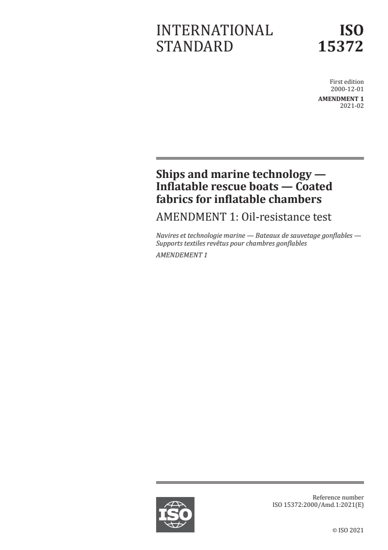 ISO 15372:2000/Amd 1:2021 - Ships and marine technology — Inflatable rescue boats — Coated fabrics for inflatable chambers — Amendment 1: Oil-resistance test
Released:2/5/2021