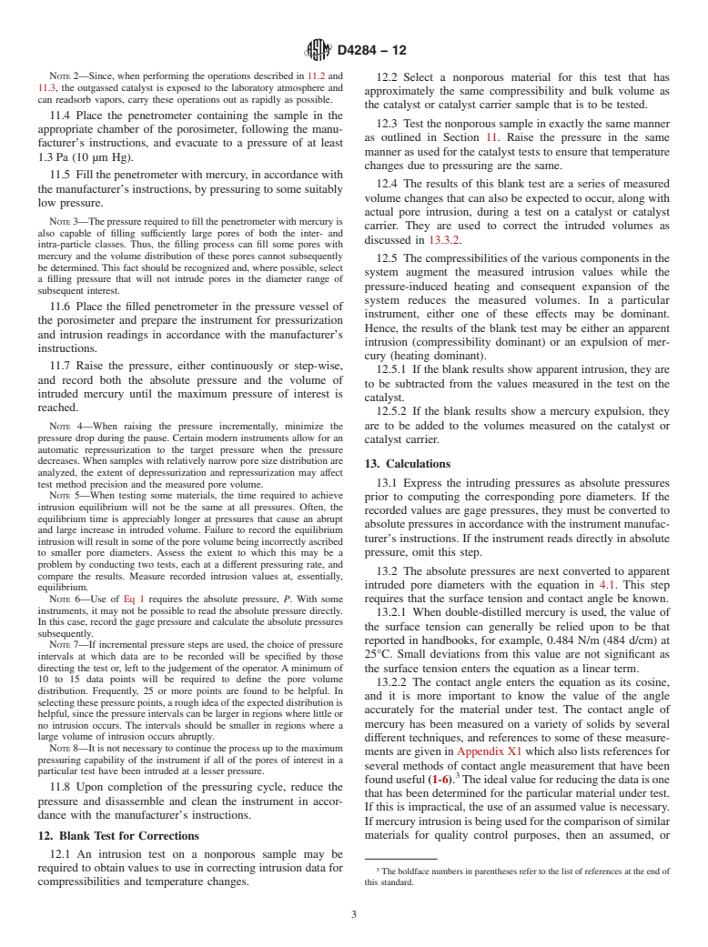 ASTM D4284-12 - Standard Test Method for Determining Pore Volume Distribution of Catalysts and Catalyst Carriers by Mercury Intrusion Porosimetry