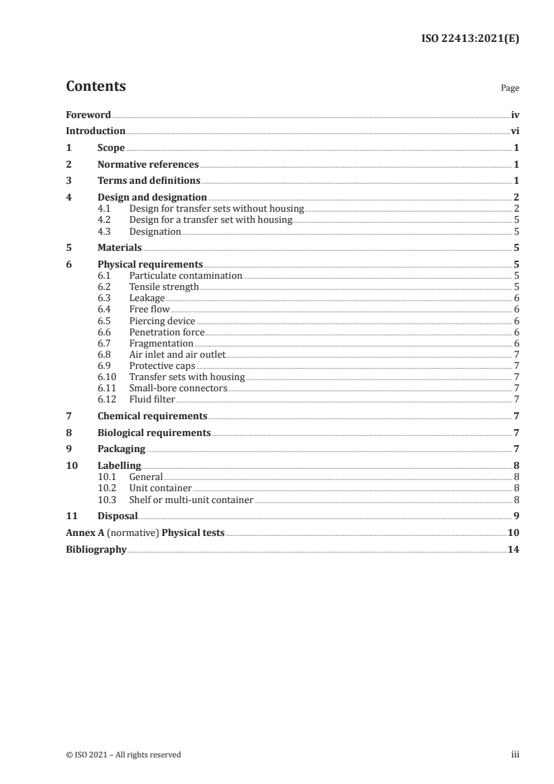 ISO 22413:2021 ISO 22413:2021 - Transfer sets for pharmaceutical preparations — Requirements and test methods
Released:6/10/2021 - Page 3 preview