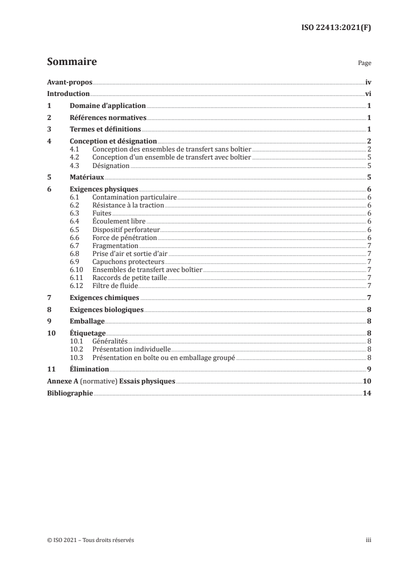 ISO 22413:2021 ISO 22413:2021 - Ensemble de transfert pour préparations pharmaceutiques — Exigences et méthodes d'essai
Released:6/10/2021 - Page 3 preview