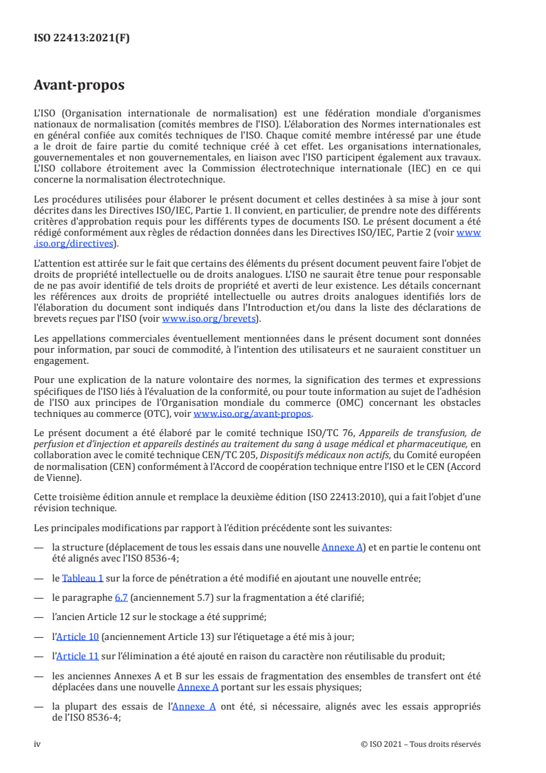 ISO 22413:2021 ISO 22413:2021 - Ensemble de transfert pour préparations pharmaceutiques — Exigences et méthodes d'essai
Released:6/10/2021 - Page 4 preview