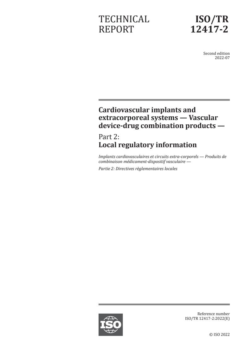 ISO/TR 12417-2:2022 - Cardiovascular implants and extracorporeal systems — Vascular device-drug combination products — Part 2: Local regulatory information
Released:7. 07. 2022