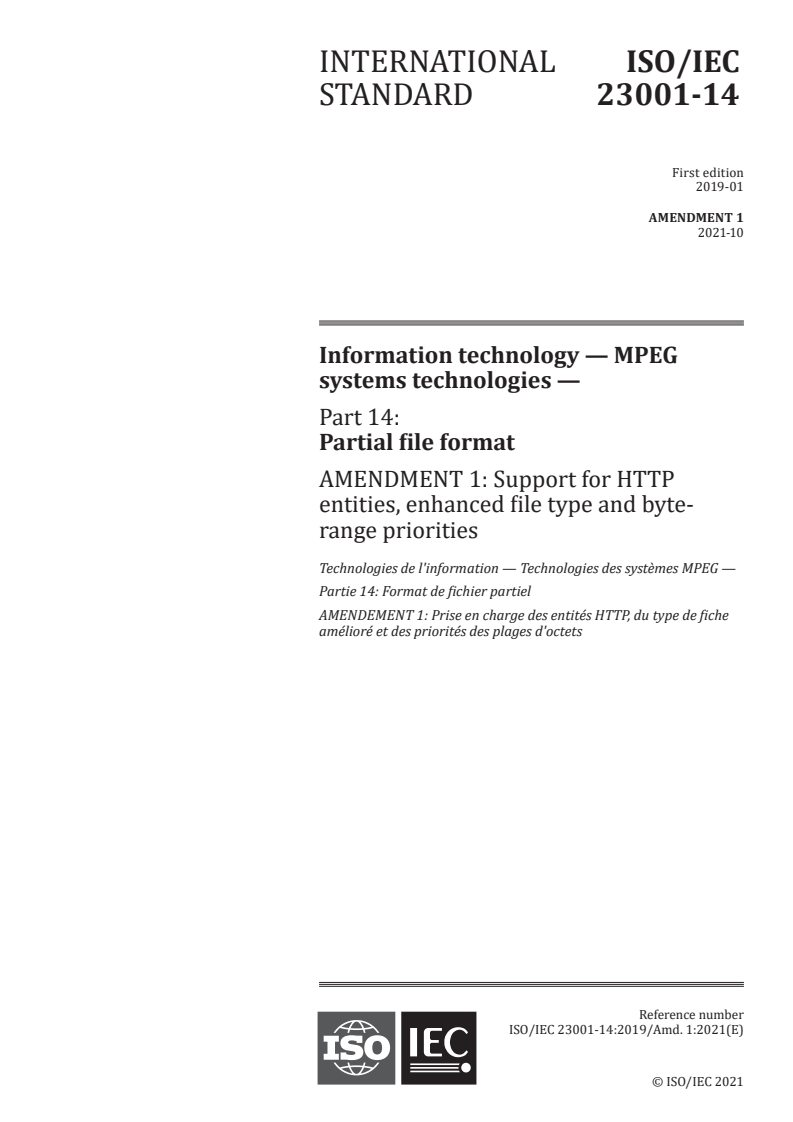 ISO/IEC 23001-14:2019/Amd 1:2021 ISO/IEC 23001-14:2019/Amd 1:2021 - Information technology — MPEG systems technologies — Part 14: Partial file format — Amendment 1: Support for HTTP entities, enhanced file type and byte-range priorities
Released:10/7/2021