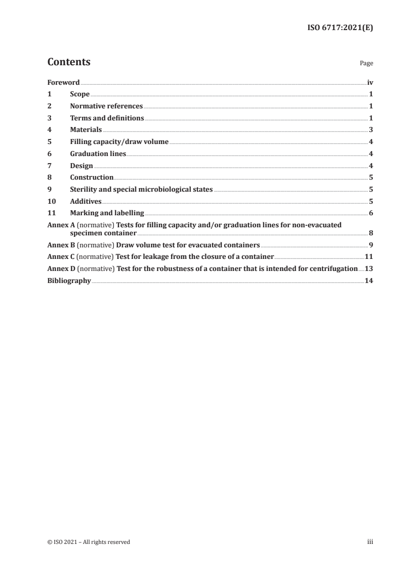 ISO 6717:2021 - In vitro diagnostic medical devices — Single-use containers for the collection of specimens from humans other than blood
Released:8/26/2021