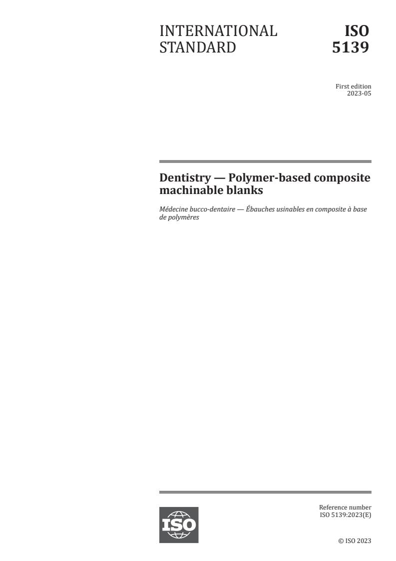 ISO 5139:2023 - Dentistry — Polymer-based composite machinable blanks
Released:4. 05. 2023