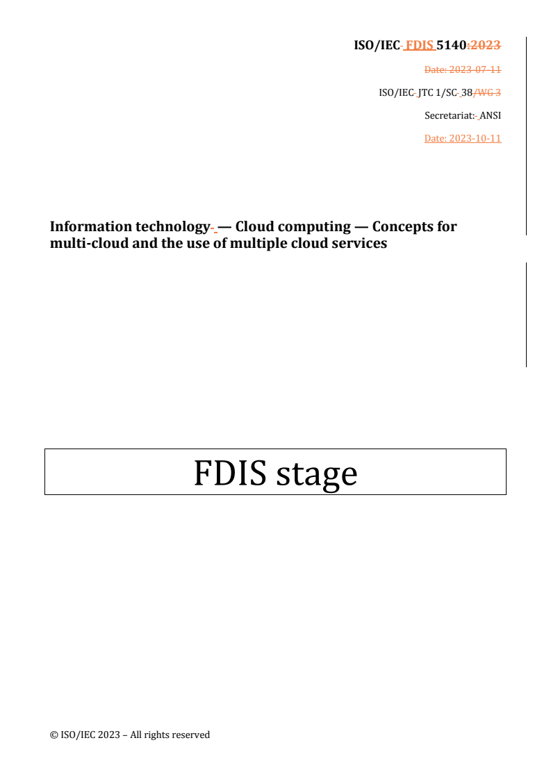 REDLINE ISO/IEC FDIS 5140 - Information technology — Cloud computing — Concepts for multi-cloud and the use of multiple cloud services
Released:11. 10. 2023