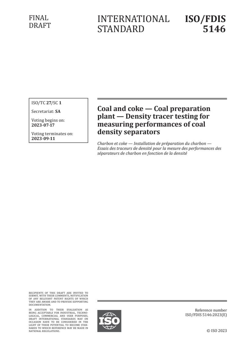 ISO 5146 - Coal and coke — Coal preparation plant — Density tracer testing for measuring performances of coal density separators
Released:3. 07. 2023