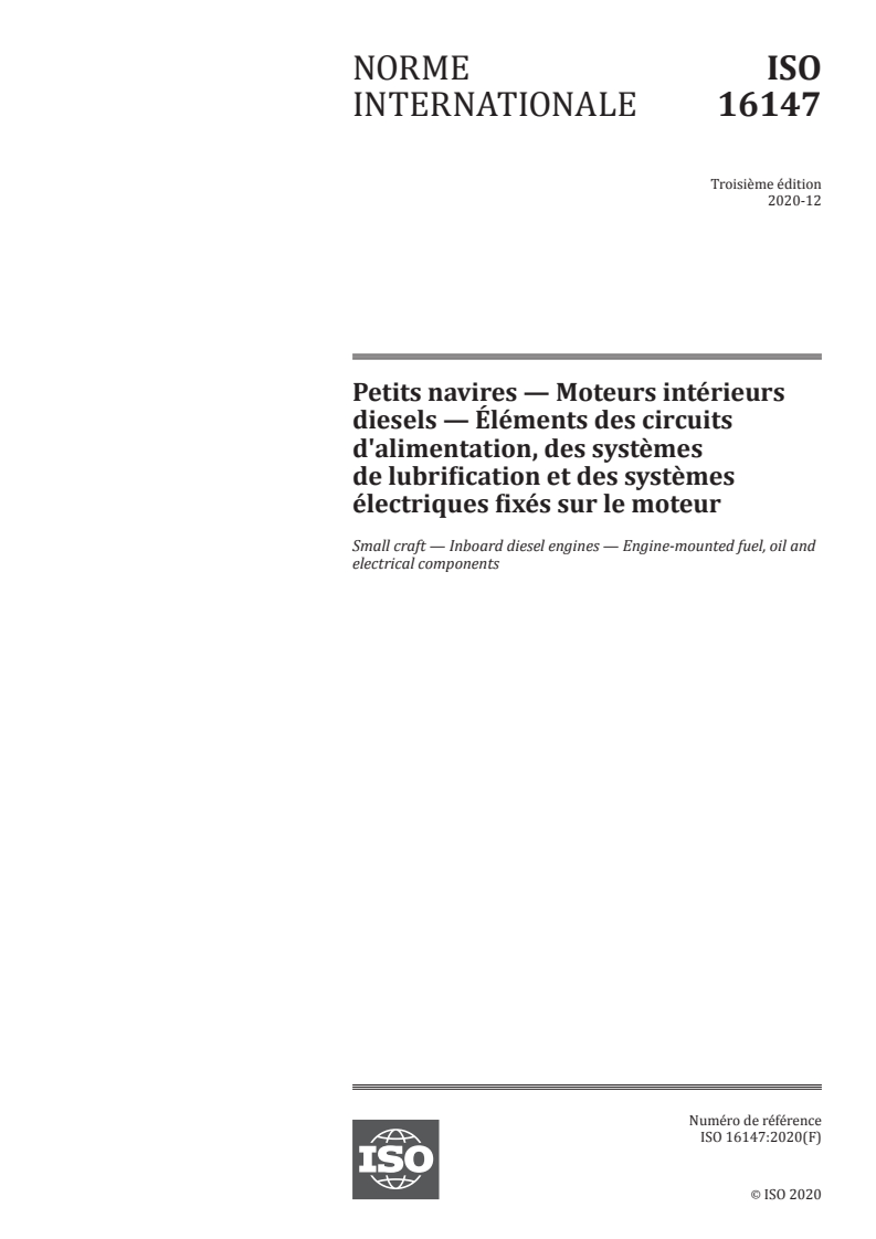 ISO 16147:2020 ISO 16147:2020 - Petits navires — Moteurs intérieurs diesels — Éléments des circuits d'alimentation, des systèmes de lubrification et des systèmes électriques fixés sur le moteur
Released:12/15/2020