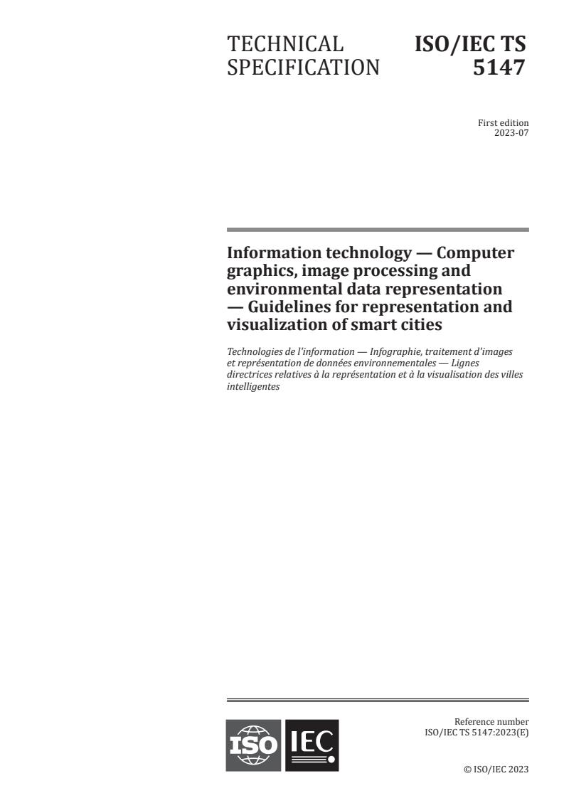ISO/IEC TS 5147:2023 - Information technology — Computer graphics, image processing and environmental data representation — Guidelines for representation and visualization of smart cities
Released:14. 07. 2023