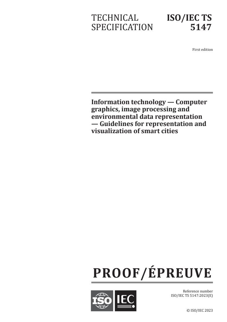 ISO/IEC PRF TS 5147 - Information technology — Computer graphics, image processing and environmental data representation — Guidelines for representation and visualization of smart cities
Released:10. 05. 2023