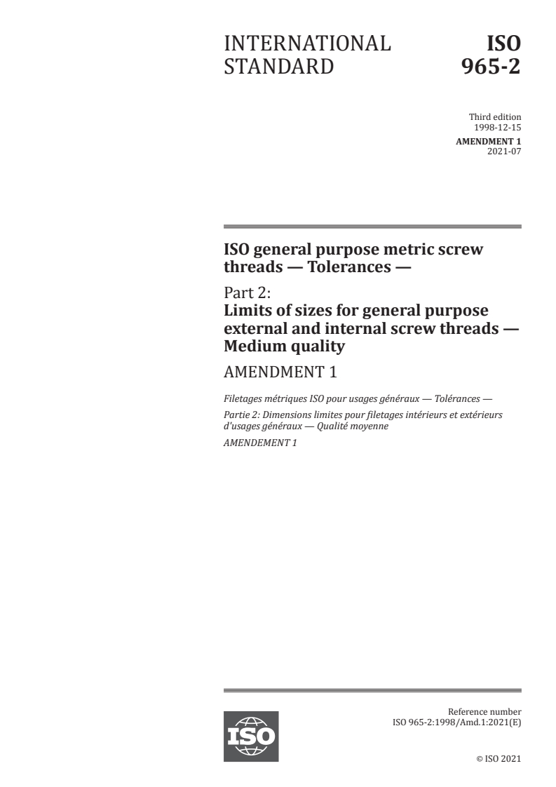 ISO 965-2:1998/Amd 1:2021 - ISO general purpose metric screw threads — Tolerances — Part 2: Limits of sizes for general purpose external and internal screw threads — Medium quality — Amendment 1
Released:7/6/2021