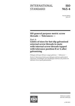 ISO 965-4:2021 - ISO general purpose metric screw threads — Tolerances — Part 4: Limits of sizes for hot-dip galvanized external screw threads to mate with internal screw threads tapped with tolerance position H or G after galvanizing
Released:7/6/2021 - Page 1 preview