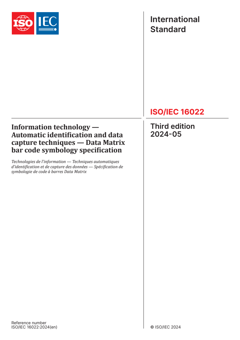 ISO/IEC 16022:2024 - Information technology — Automatic identification and data capture techniques — Data Matrix bar code symbology specification
Released:16. 05. 2024