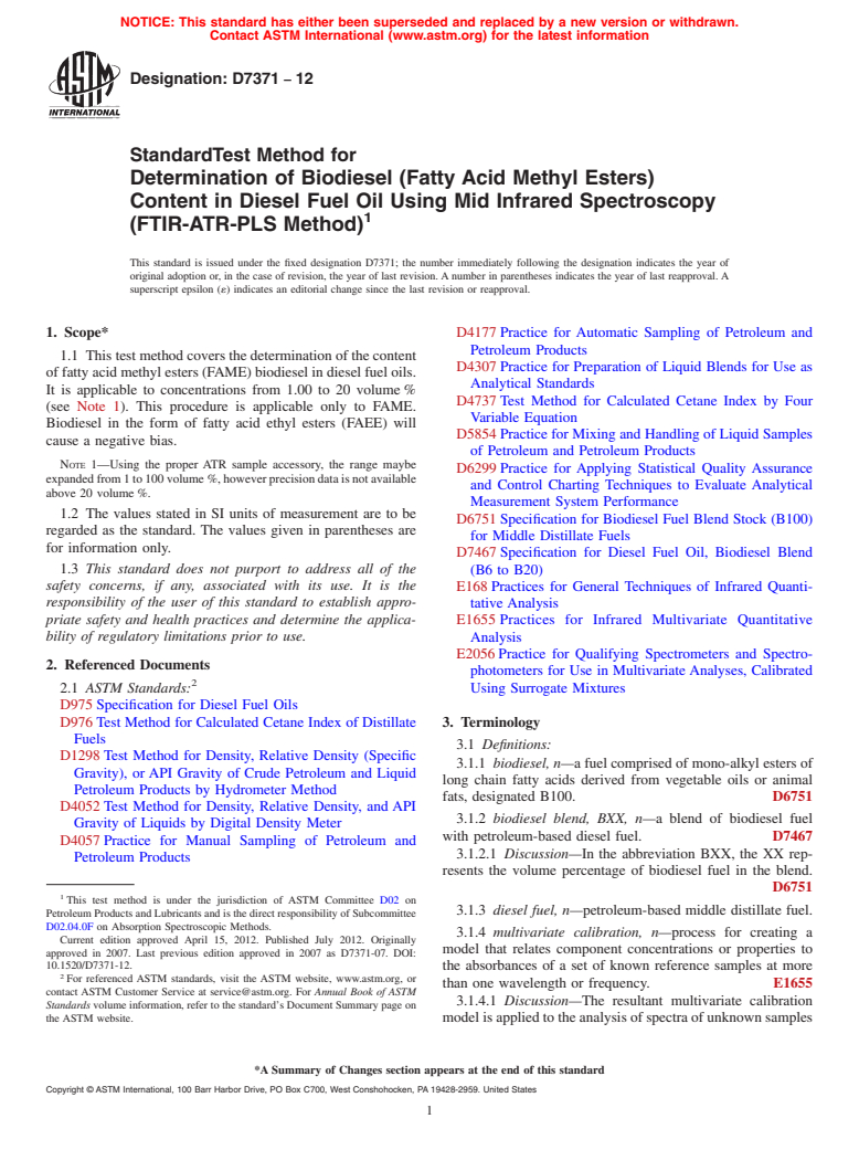 ASTM D7371-12 - Standard Test Method for Determination of Biodiesel (Fatty Acid Methyl Esters) Content in Diesel Fuel Oil Using Mid Infrared Spectroscopy (FTIR-ATR-PLS Method)