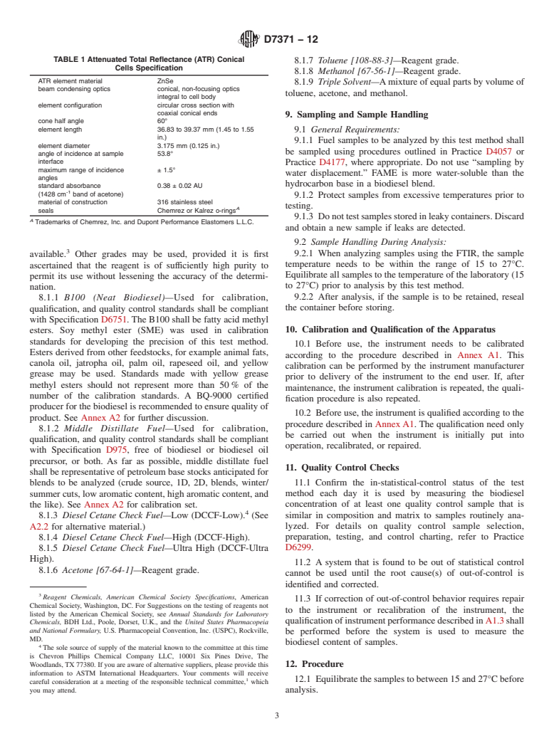 ASTM D7371-12 - Standard Test Method for Determination of Biodiesel (Fatty Acid Methyl Esters) Content in Diesel Fuel Oil Using Mid Infrared Spectroscopy (FTIR-ATR-PLS Method)