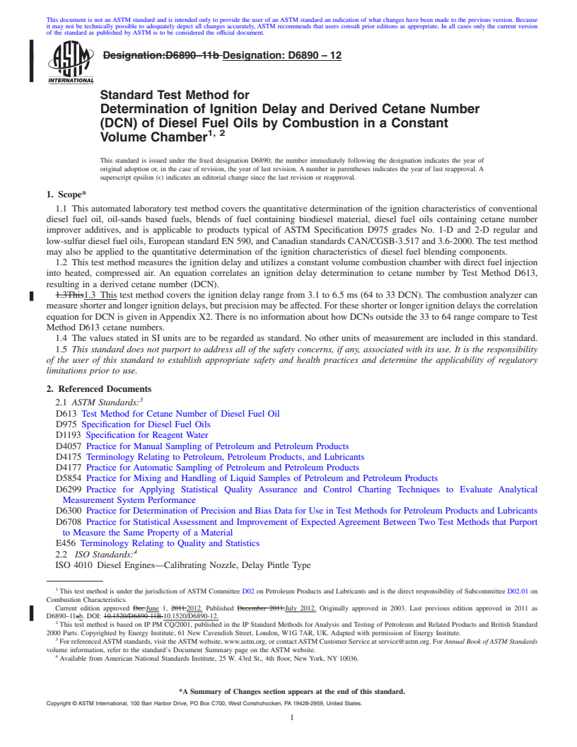 REDLINE ASTM D6890-12 - Standard Test Method for Determination of Ignition Delay and Derived Cetane Number (DCN) of Diesel Fuel Oils by Combustion in a Constant Volume Chamber