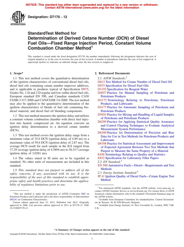 ASTM D7170-12 - Standard Test Method for Determination of Derived Cetane Number (DCN) of Diesel Fuel Oils&mdash;Fixed Range Injection Period, Constant Volume Combustion Chamber Method