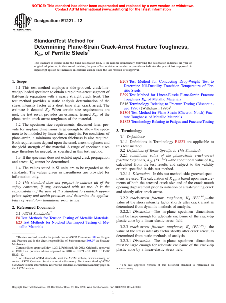 ASTM E1221-12 - Standard Test Method for Determining Plane-Strain Crack-Arrest Fracture Toughness, <emph type="bdit">K<inf>Ia</inf></emph>, of Ferritic Steels