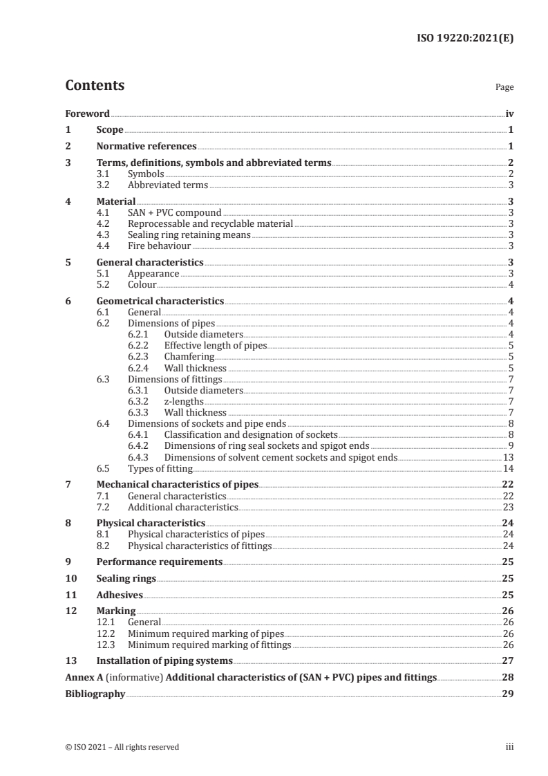 ISO 19220:2021 - Plastics piping systems for soil and waste discharge (low and high temperature) inside buildings — Styrene copolymer blends (SAN + PVC)
Released:7/6/2021