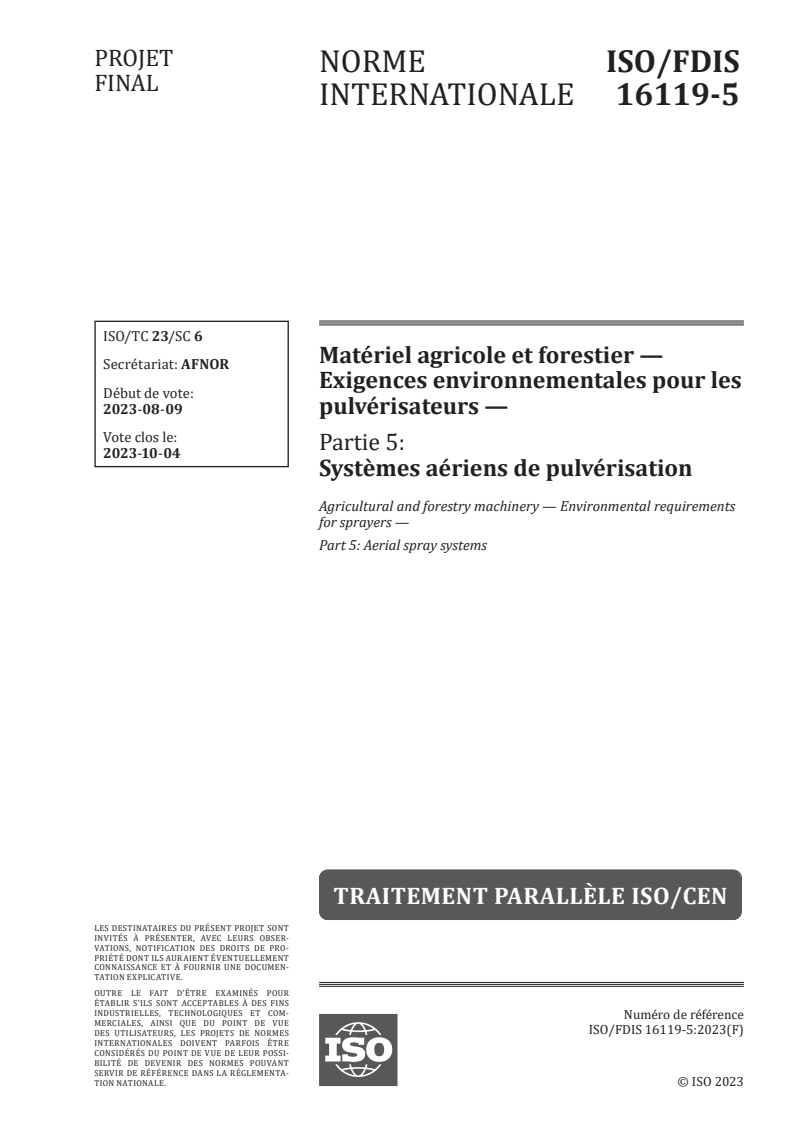 ISO 16119-5 - Matériel agricole et forestier — Exigences environnementales pour les pulvérisateurs — Partie 5: Systèmes aériens de pulvérisation
Released:31. 08. 2023