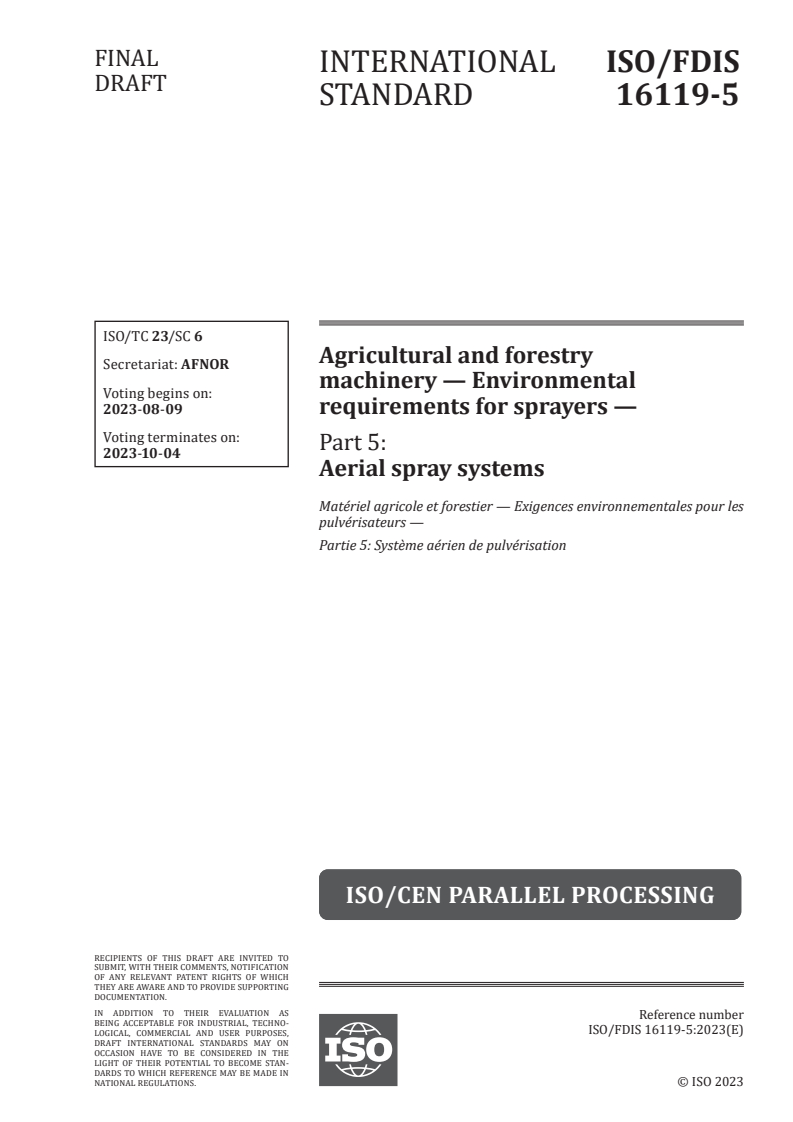 ISO 16119-5 - Agricultural and forestry machinery — Environmental requirements for sprayers — Part 5: Aerial spray systems
Released:26. 07. 2023