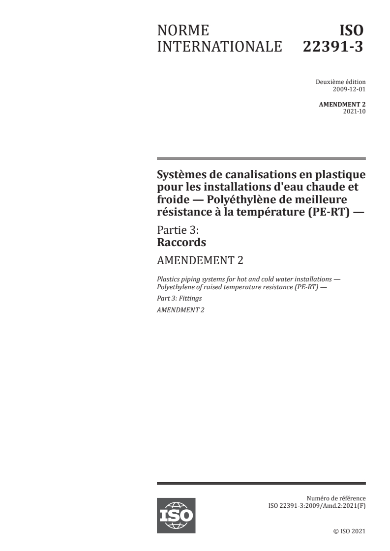 ISO 22391-3:2009/Amd 2:2021 - Systèmes de canalisations en plastique pour les installations d'eau chaude et froide — Polyéthylène de meilleure résistance à la température (PE-RT) — Partie 3: Raccords — Amendement 2
Released:10/13/2021