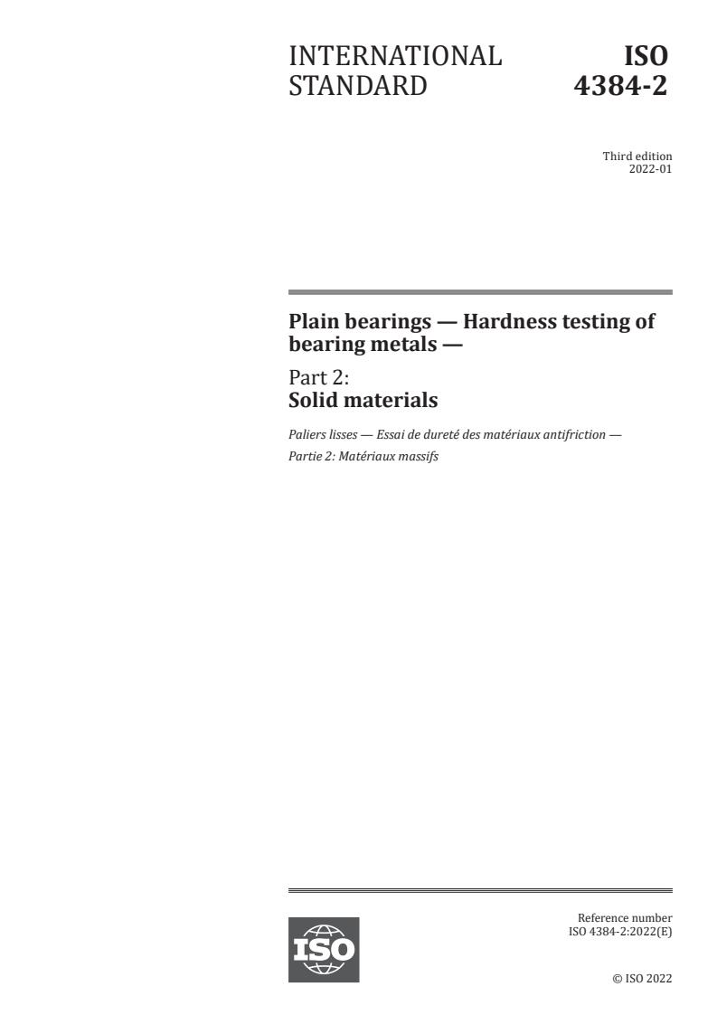 ISO 4384-2:2022 - Plain bearings — Hardness testing of bearing metals — Part 2: Solid materials
Released:1/3/2022