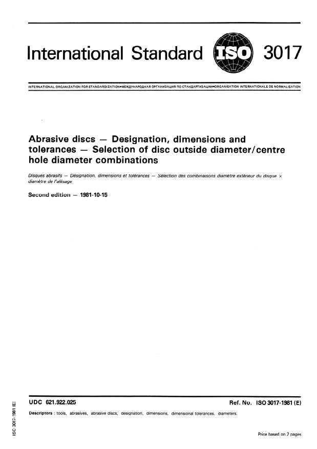 ISO 3017:1981 - Abrasive discs -- Designation, dimensions and tolerances -- Selection of disc outside diameter/centre hole diameter combinations