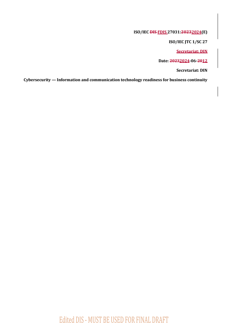 REDLINE ISO/IEC FDIS 27031 - Cybersecurity — Information and communication technology readiness for business continuity
Released:12. 06. 2024