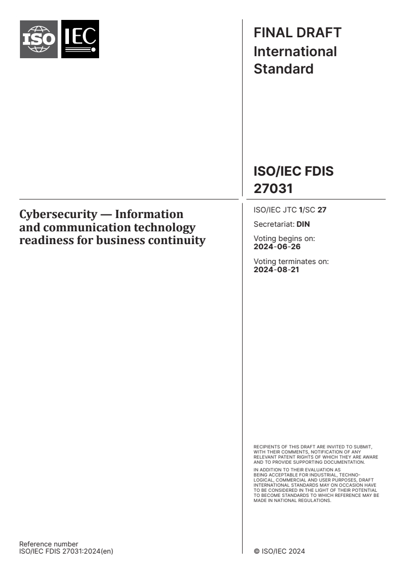 ISO/IEC FDIS 27031 - Cybersecurity — Information and communication technology readiness for business continuity
Released:12. 06. 2024