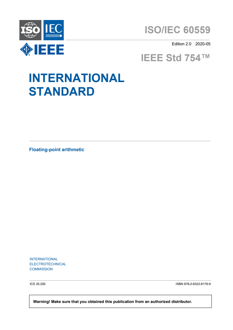 ISO/IEC 60559:2020 - Information technology — Microprocessor Systems — Floating-Point arithmetic
Released:6/4/2020