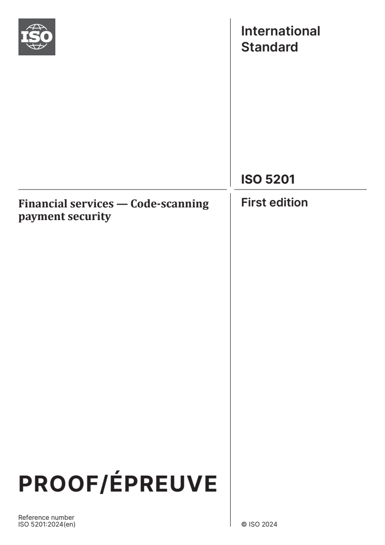 ISO/PRF 5201 - Financial services — Code-scanning payment security
Released:4. 03. 2024