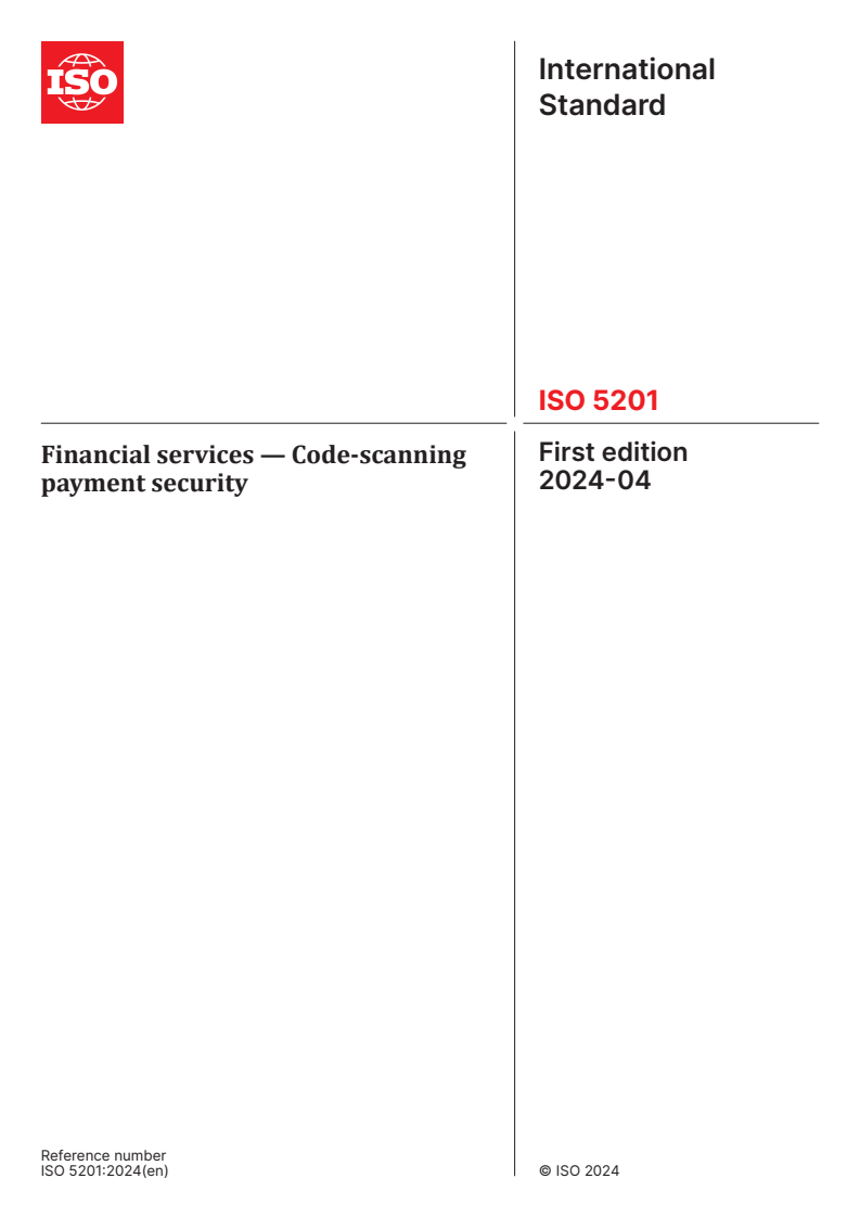 ISO 5201:2024 - Financial services — Code-scanning payment security
Released:19. 04. 2024