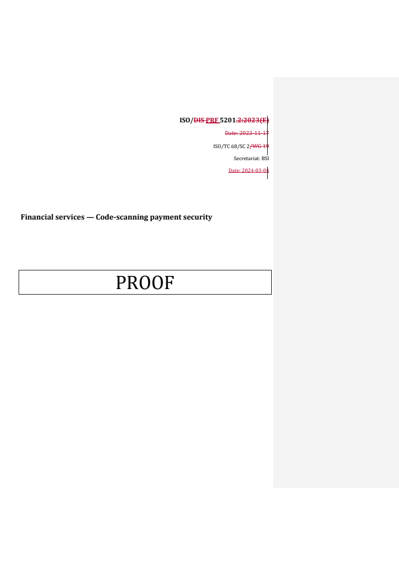 REDLINE ISO/PRF 5201 - Financial services — Code-scanning payment security
Released:4. 03. 2024